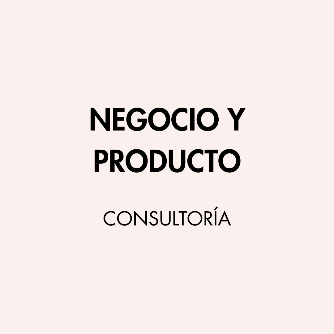 Consultoría de negocio y producto